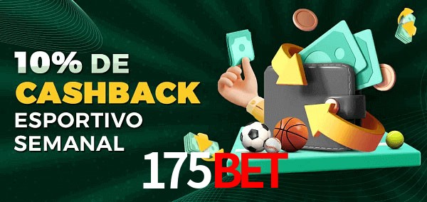 10% de bônus de cashback na 175bet